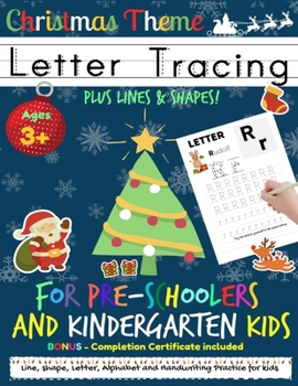 Paperback Letter Tracing Book For Pre-Schoolers and Kindergarten Kids - Christmas Theme: Letter Handwriting Practice for Kids to Practice Pen Control, Line Trac Book