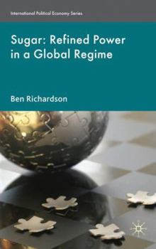 Hardcover Sugar: Refined Power in a Global Regime Book