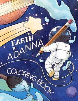 Paperback Earth To Adanna Coloring Book