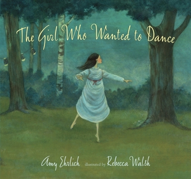Hardcover The Girl Who Wanted to Dance Book
