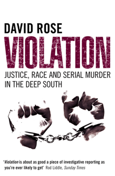 Paperback Violation: Justice, Race and Serial Murder in the Deep South Book