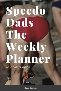 Paperback Speedo Dads The Weekly Planner Book