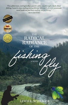 Paperback The Radical Radiance of the Fishing Fly Book