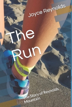 The Run: The Story of Reynolds Mountain