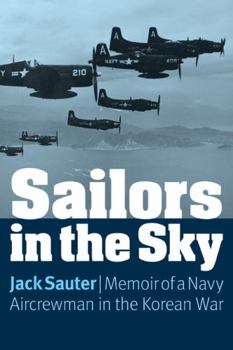 Paperback Sailors in the Sky: Memoir of a Navy Aircrewman in the Korean War Book