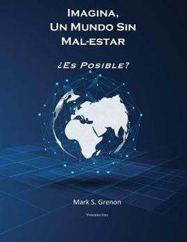Paperback Imagina, Un Mundo Sin Mal-Estar- Es Posible? [Spanish] Book