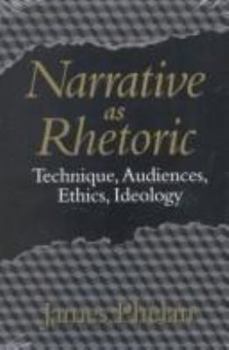 Paperback Narrative as Rhetoric: Technique, Audiences, Ethics, Ideology Book