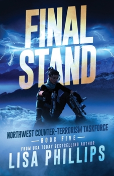 Final Stand - Book #5 of the Northwest Counter-Terrorism Taskforce