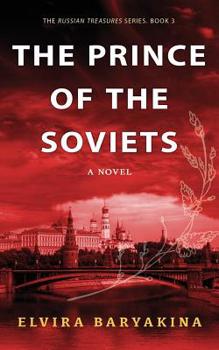 Paperback The Prince of the Soviets: A Novel about Foreign Journalists in the USSR Book