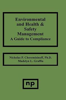 Hardcover Environmental and Health and Safety Management: A Guide to Compliance Book