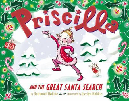 Hardcover Priscilla and the Great Santa Search Book