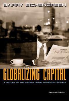 Paperback Globalizing Capital: A History of the International Monetary System - Second Edition Book