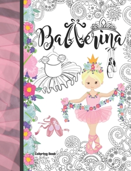 Paperback Ballerina Coloring Book: Ballet Coloring Book & Sketch Paper Combo Gift For Girls Book