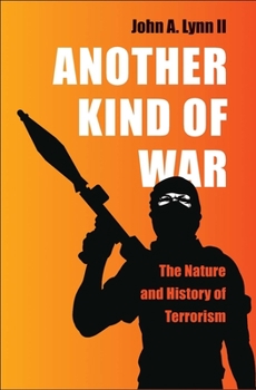 Hardcover Another Kind of War: The Nature and History of Terrorism Book