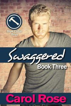 Paperback Swaggered (Blue Collar Boys series, Bk 3) Book