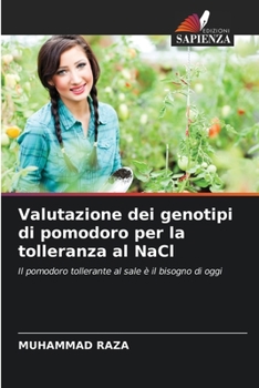 Paperback Valutazione dei genotipi di pomodoro per la tolleranza al NaCl [Italian] Book