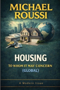 Paperback Housing: To Whom It May Concern (Global): A Modern Issue Book