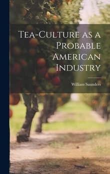 Hardcover Tea-culture as a Probable American Industry Book
