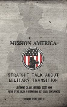 Paperback Mission America: Straight Talk about Military Transition Book