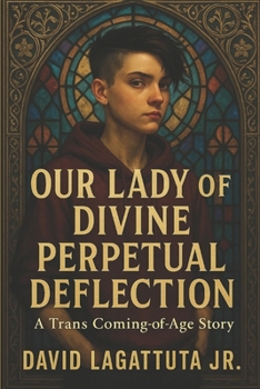 Paperback Our Lady of Divine Perpetual Deflection Book