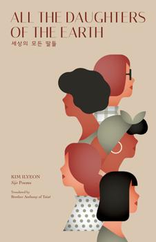 Paperback All the Daughters of the Earth: Sijo Poems Book