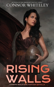 Rising Walls: A Rising Realm Epic Fantasy Novella (The Rising Realm Epic Fantasy)