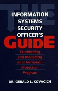 Paperback The Information Systems Security Officer's Guide: Establishing and Managing an Information Protection Program Book