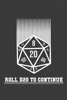 Paperback Roll D20 to Continue Book