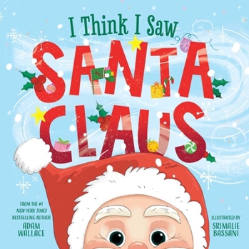 Hardcover I Think I Saw Santa Claus Book