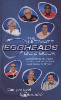 Hardcover The Ultimate Eggheads Quiz Book