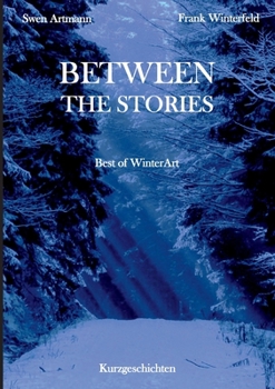 Paperback Between the Stories: Best of WinterArt [German] Book