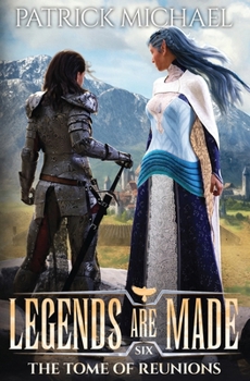 The Tome of Reunions (Legends Are Made)