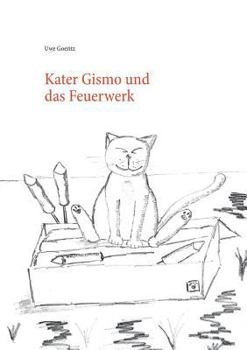 Paperback Kater Gismo und das Feuerwerk [German] Book