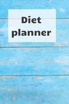 Diet Planner: Weight loss planner and tracker help in getting the best version of Yourself, become a new me!