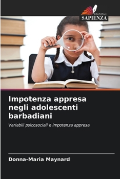 Paperback Impotenza appresa negli adolescenti barbadiani [Italian] Book