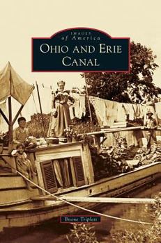 Ohio and Erie Canal - Book  of the Images of America: Ohio