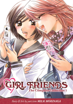 Girl Friends: The Complete Collection 1 - Book  of the Girl Friends