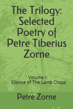 Silence of the Lamb Chops: The Poetry of Petre Zorne