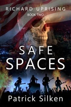 Paperback Safe Spaces: Book Two of the Richard Uprising Series Book