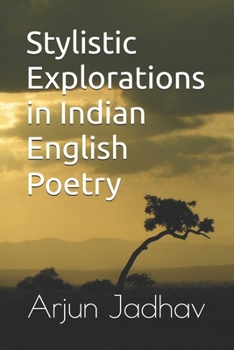 Paperback Stylistic Explorations in Indian English Poetry Book