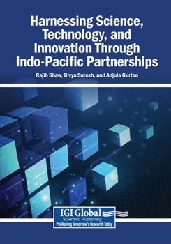 Paperback Harnessing Science, Technology, and Innovation Through Indo-Pacific Partnerships Book