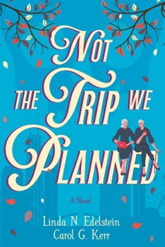 Paperback Not the Trip We Planned Book