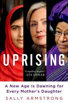 Hardcover Uprising: A New Age Is Dawning for Every Mother's Daughter Book