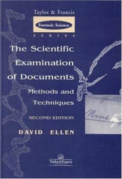 Hardcover The Scientific Examination of Documents: Methods and Techniques: Methods and Techniques Book