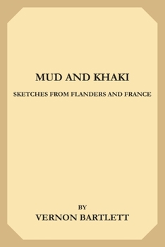 Paperback Mud and Khaki: Sketches from Flanders and France Book