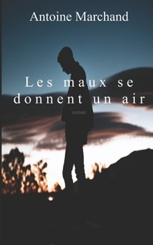 Paperback Les maux se donnent un air [French] Book