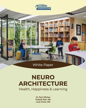 Paperback Neuroarchitecture: Health, Happiness & Learning Book