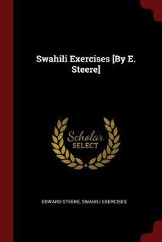 Paperback Swahili Exercises [By E. Steere] Book