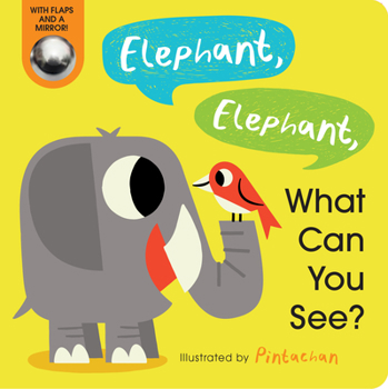 Board book Elephant, Elephant, What Can You See? Book