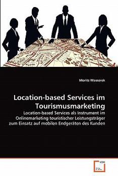 Paperback Location-based Services im Tourismusmarketing [German] Book